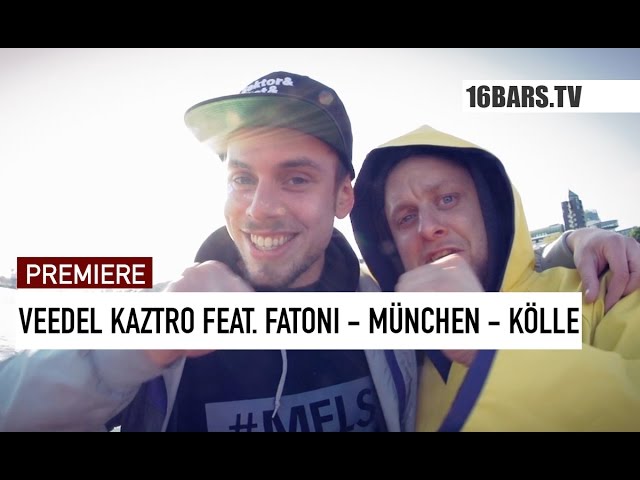 Veedel Kaztro, Fatoni - München –> Kölle (16BARS.TV PREMIERE)